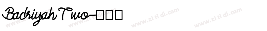 Badriyah Two字体转换